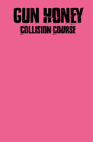 Gun Honey Collision Course #1 Cover J Color Blank (Mature)