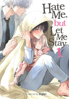 Hate Me But Let Me Stay Graphic Novel Volume 01 (Mature)